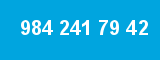984 241 79 42